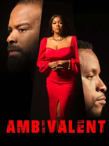 Read more about the article Ambivalent (2024) – Nollywood Movie