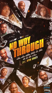 Read more about the article No Way Through (2023) – Nollywood Movie