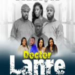 Read more about the article Doctor Lanre (2021) – Nollywood Movie