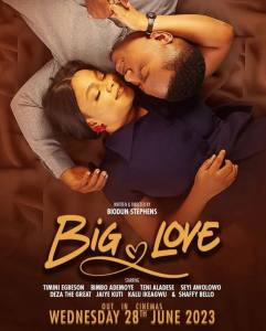 Read more about the article Big Love (2023) – Nollywood Movie