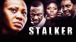 Read more about the article Stalker – Nollywood Movie